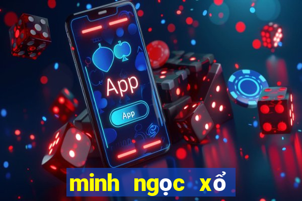 minh ngọc xổ số bạc liêu