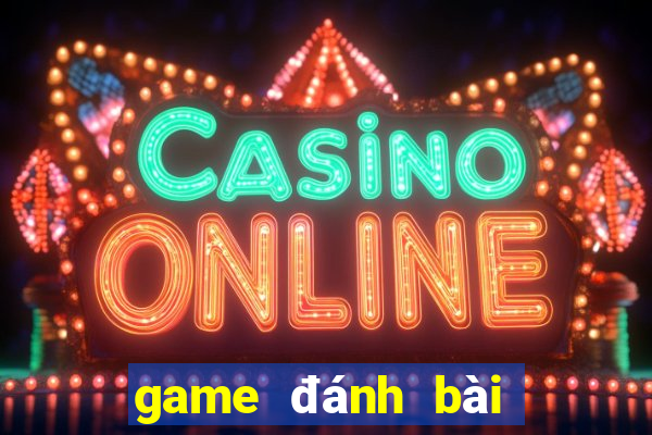 game đánh bài online trên pc