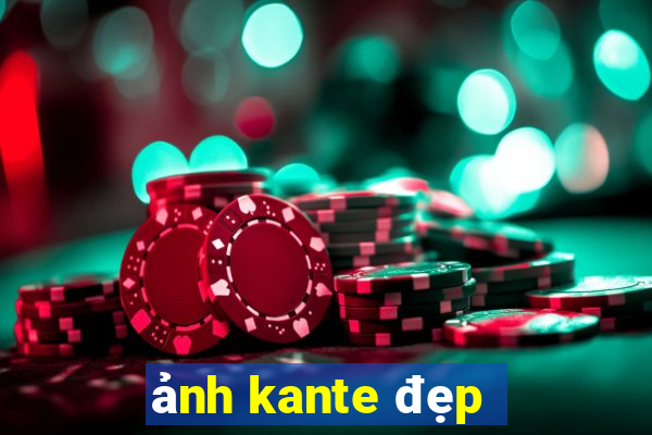 ảnh kante đẹp