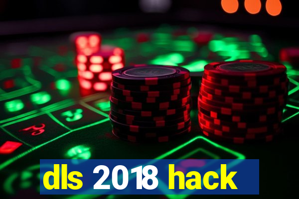 dls 2018 hack