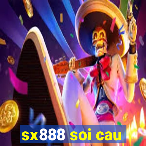 sx888 soi cau