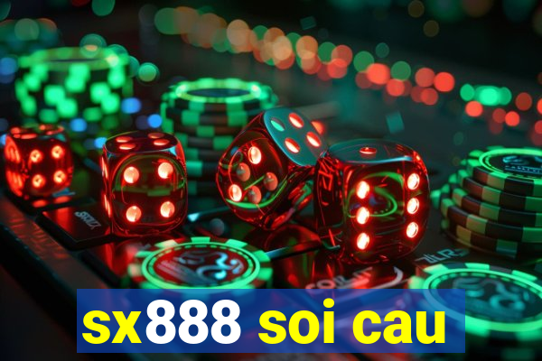 sx888 soi cau