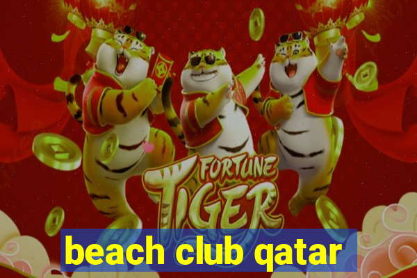 beach club qatar