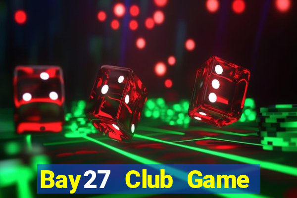 Bay27 Club Game Bài Live