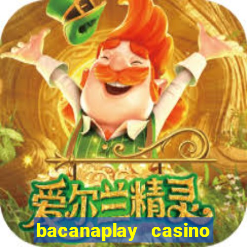 bacanaplay casino free spins