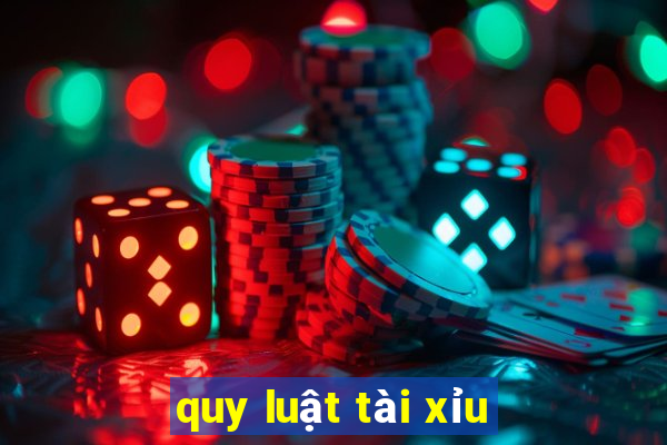 quy luật tài xỉu