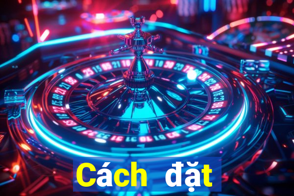 Cách đặt cược XSBP Thứ 5