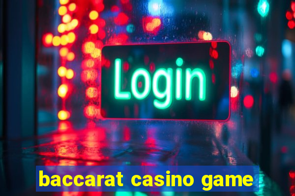 baccarat casino game