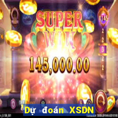 Dự đoán XSDN ngày 24