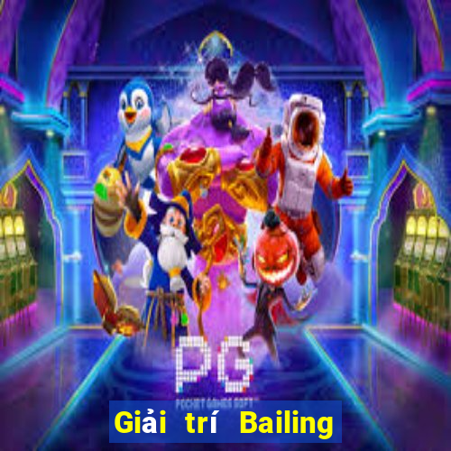 Giải trí Bailing Tải về