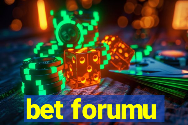 bet forumu