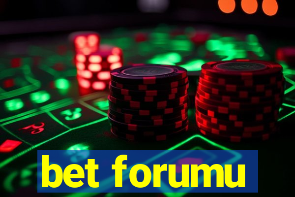 bet forumu