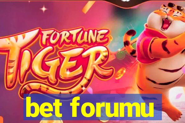 bet forumu