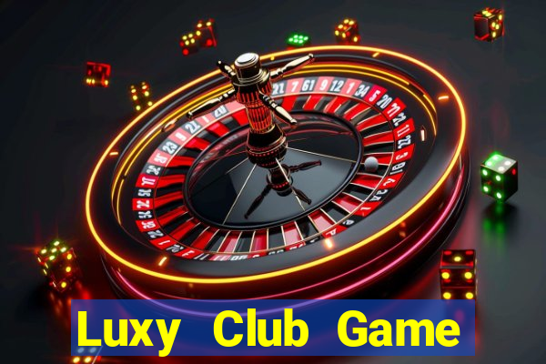 Luxy Club Game Bài Tặng Tiền