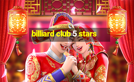 billiard club 5 stars