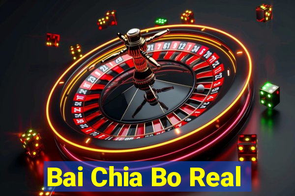 Bai Chia Bo Real