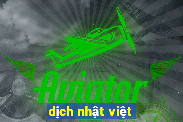 dịch nhật việt