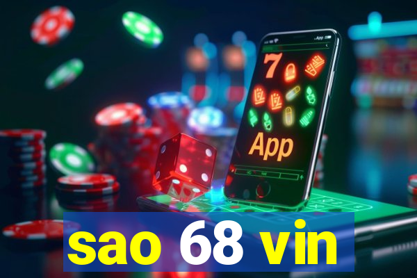 sao 68 vin