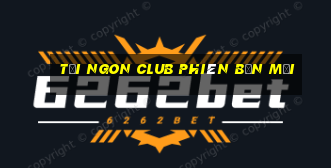 tải ngon club phiên bản mới