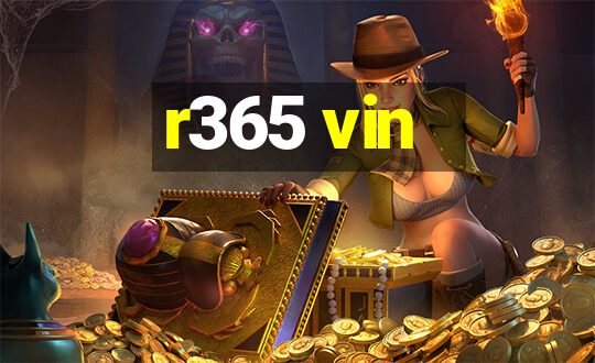 r365 vin