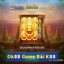 Ok88 Game Bài K88