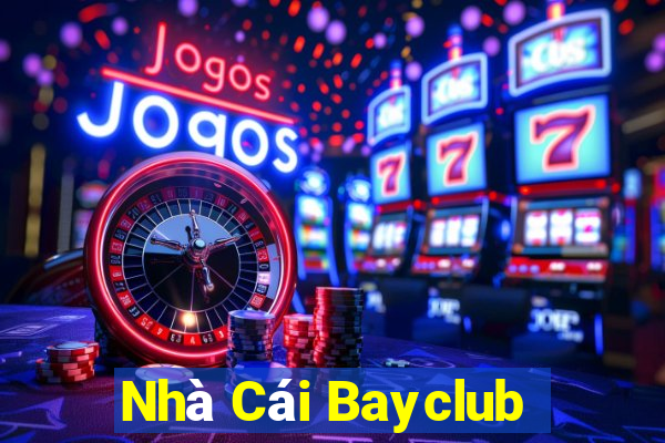 Nhà Cái Bayclub