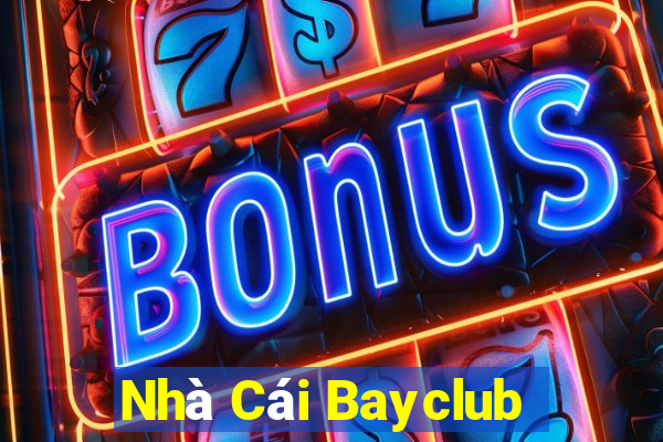 Nhà Cái Bayclub