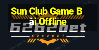 Sun Club Game Bài Offline