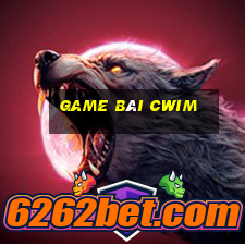 Game Bài Cwim