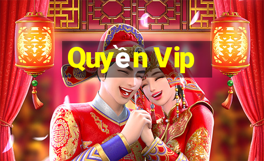 Quyền Vip