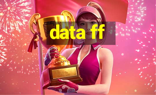 data ff