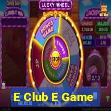 E Club E Game