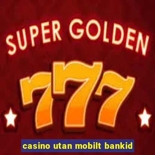 casino utan mobilt bankid