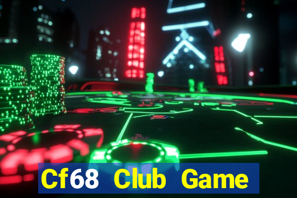 Cf68 Club Game Bài Ông Trùm Poker