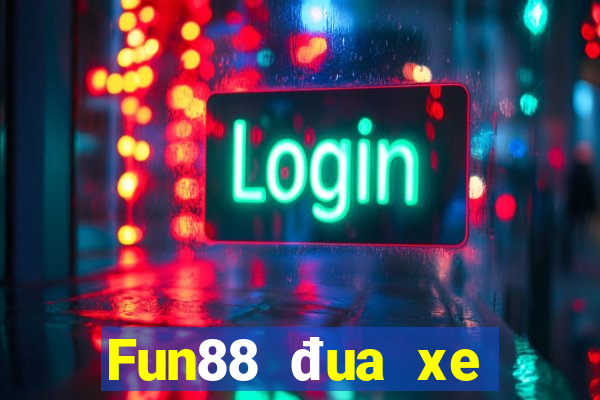 Fun88 đua xe Việt nam p10