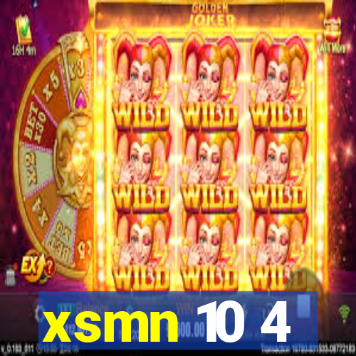 xsmn 10 4