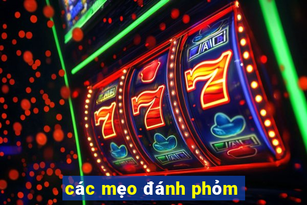 các mẹo đánh phỏm