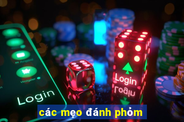 các mẹo đánh phỏm