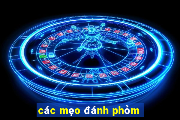 các mẹo đánh phỏm