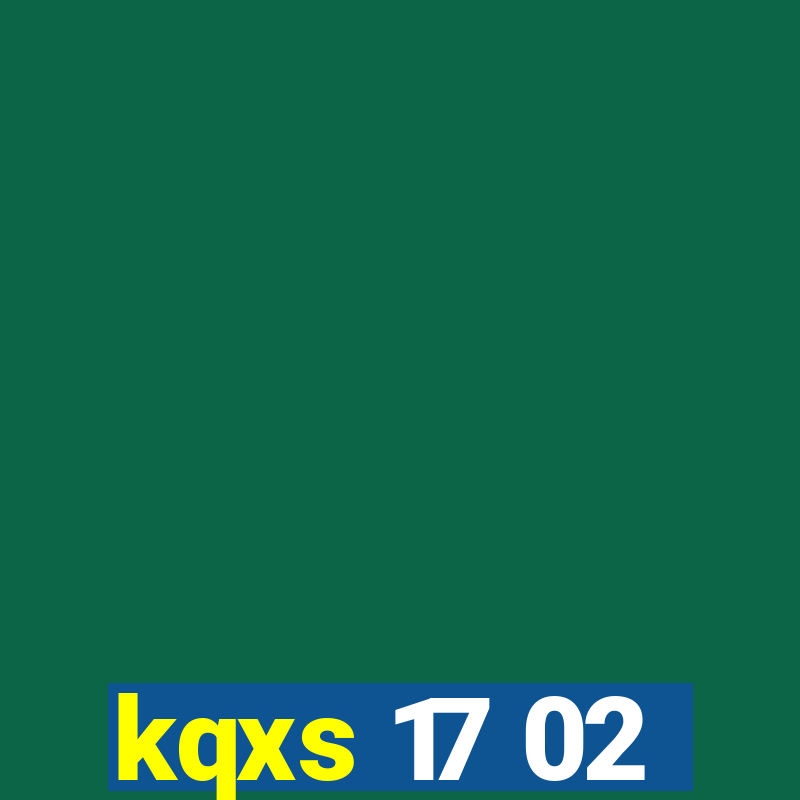 kqxs 17 02