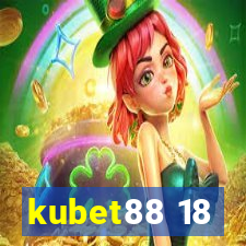 kubet88 18