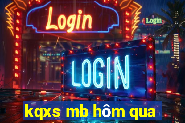 kqxs mb hôm qua