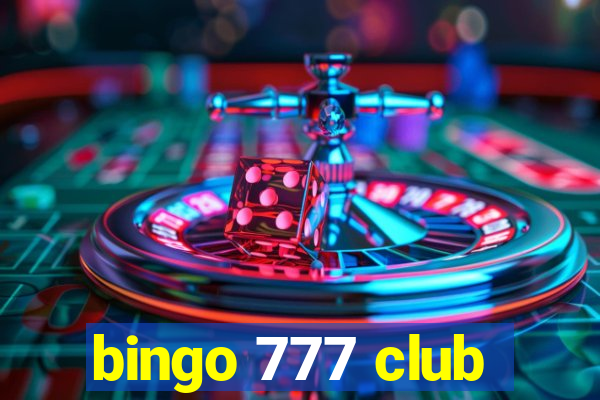 bingo 777 club