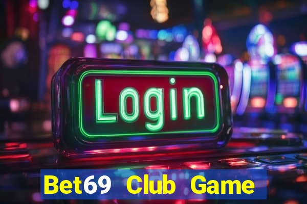 Bet69 Club Game Thẻ Bài Eloras