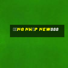 Đăng Nhập New888