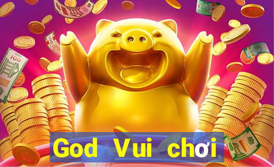 God Vui chơi Mới nhất Tải về