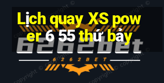 Lịch quay XS power 6 55 thứ bảy