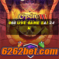 G68 Live Game Bài 24H