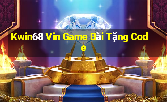 Kwin68 Vin Game Bài Tặng Code