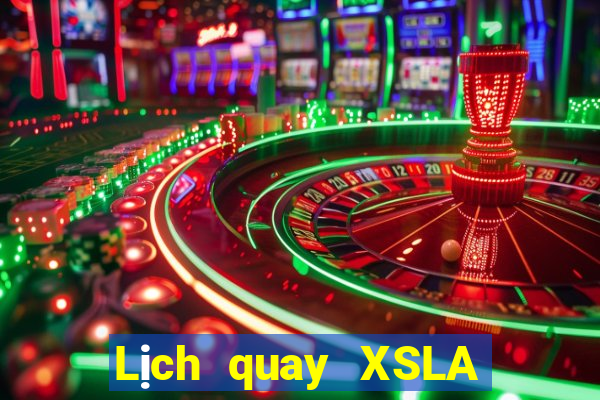 Lịch quay XSLA ngày mai